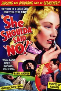 Read more about the article Wild Weed / She Shoulda Said No! (1949)